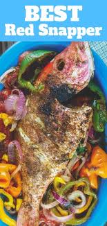 Best Red Snapper Recipe You Ll Ever Try Whole Snapper Takes On Bold Mediterranean Flavors From Garlic Spices Snapper Recipes Red Snapper Recipes Red Snapper