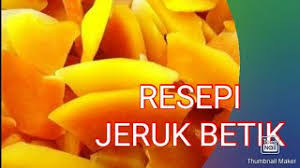 Tips untuk jadikan resepi cili jeruk rangup ni antaranya adalah gunakan cili besar hijau yang masih satu lagi rahsia resepi cili jeruk rangup adalah dengan merendamkan potongan cili jeruk dengan air. Cara Buat Jeruk Betik Youtube