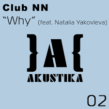 Nn running team yearbook 2019. Why By Club Nn Feat Natalia Yakovleva On Mp3 Wav Flac Aiff Alac At Juno Download