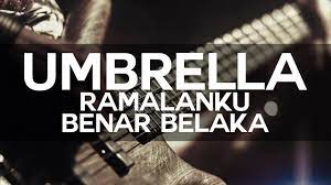 Di balik idola zarul umbrella. Umbrella Ramalanku Benar Belaka Lirik Lagu High Quality Youtube
