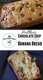 Healthier Chocolate Chip Banana Bread A Super Yummy Banana Bread Recipe That Doesn T Delicious Banana Bread Recipe Chocolate Chip Banana Bread Banana Recipes