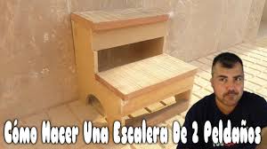 Calcular el número de peldaños y la altura de la escalera para hacer las piezas necesarias. Como Hacer Una Escalera De Madera De Dos Peldanos Youtube