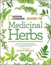 National Geographic Guide To Medicinal Herbs The Worlds