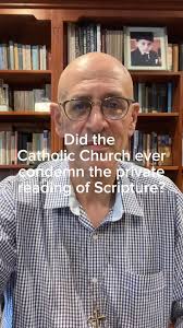 60 Second Apologist Episode 105: Did the Catholic Church ever condemn the  private reading of Scripture?