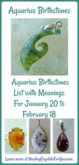 Aquarius Birthstone List Birthstones Meanings 20th Jan To 18th Feb Birthstones Meanings Birthstones Aquarius