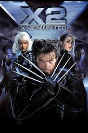 X Men 2 United 2003 Hindi Full Hd Download Plot At The White House Brainwashed Teleporting Mutant Nightcrawler Attempts To Superhero Movies Man Movies X Men