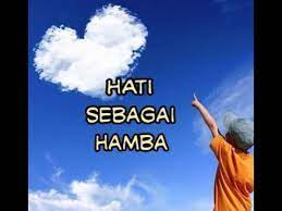 Hati Sebagai Hamba Youtube