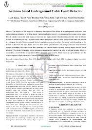 While a fault occurs in a under ground electrical cable system, at that time the repairing process related to that particular cable is difficult due to not. Pdf Arduino Based Underground Cable Fault Detection Ijream Editor Academia Edu