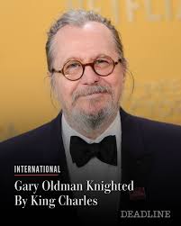 EXCLUSIVE: Oscar-winning actor Gary Oldman was awarded a knighthood Friday  in King Charles' Birthday Honours. In an exclusive interview conducted  ahead of the official announcement, the star told Deadline: “It's actually  sort