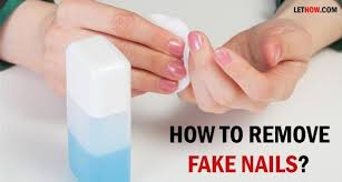 How To Remove Fake Nails Take Off Acrylic Nails Fake Nails Remove Acrylic Nails