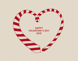 You are a great dad who has always given me all the things more than you can afford. Happy Valentine S Day Dad By Postable Postable