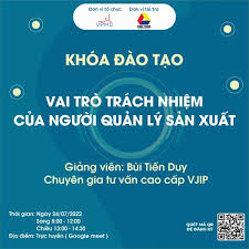 VAI TRÒ TRÁCH NHIỆM CỦA NGƯỜI QUẢN LÝ SẢN XUẤT - Cộng đồng Quản lý sản xuất