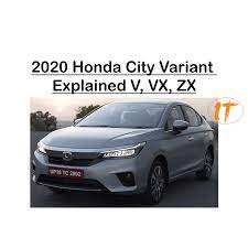 We did not find results for: 2020 Honda City Variant Explained V Vx Zx Details