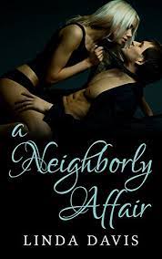 Watch on amazon prime watch on pbs passport. Steamy Romance Novels Dating An Older Man A Neighborly Affair Romance Stories Kindle Edition By Davis Linda Literature Fiction Kindle Ebooks Amazon Com