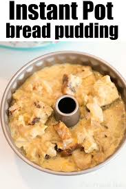 Instant Pot Bread Pudding Is One Of Our Favorite Pressure Cooker Dessert Recipes Moist And Pre Pressure Cooker Desserts Bread Pudding Easy Instant Pot Recipes