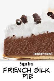 I promise, you'll be glad you did. Sugar Free French Silk Pie The Sugar Free Diva