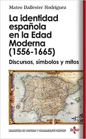 We did not find results for: La Identidad Espanola En La Edad Moderna 1556 1665 Discursos Simbolos Y Mitos Biblioteca De Historia Y Pensamiento Politico Spanish Edition Ballester Rodriguez Mateo 9788430950843 Amazon Com Books