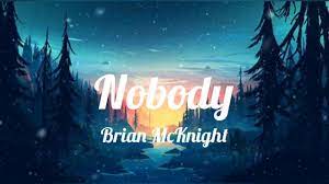 Brian Mcknight Nobody Lyrics Youtube