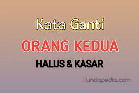 Check spelling or type a new query. Kata Ganti Orang Dalam Bahasa Sunda Halus Loma Dan Kasar Sundapedia Com