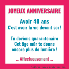 Texte Anniversaire 40 Ans Femme Homme Humour Amour Amitie Citation