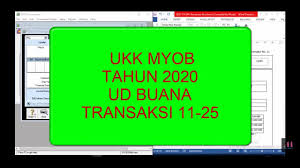Dok bukti myob manual keterangan. Ukk Akuntansi Myob Tahun 2020 Ud Buana Transaksi 11 25 Youtube
