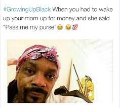 Growing Up Black Memes Google Search Funny Black Memes Growing Up Black Memes Black Memes