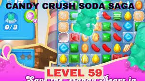 Candy Crush Soda Saga LEVEL 59 - Gameplay Walkthrough (iOS,Android  Gameplay) Candy crush gameplay - YouTube
