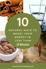 How To Get Energy Naturally And Quickly - Earth Friendly Tips | How To Get  Energy, Boost Energy Naturally, Natural Healing Remedies