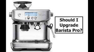 3 breville barista pro review: Should I Upgrade To Breville Barista Express Pro Youtube