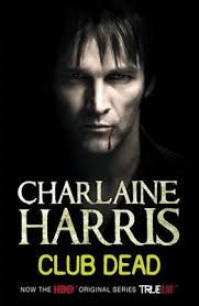 See the complete sookie stackhouse series book list in order, box sets or omnibus editions, and companion titles. Club Dead A True Blood Novel Harris Charlaine 9780575089402