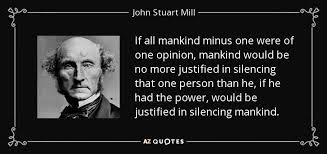 Discover John Stuart Mill Famous And Rare Quotes Share John Stuart Mill Quotations About Opinions Liberty And Mankind If Rare Quote John Stuart Mill Quotes