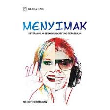 Keterampilan menyimak memiliki peranan yang sangat penting karena keterampilan menyimak h. Menyimak Keterampilan Berkomunikasi Yang Terabaikan Herry Hermawan Shopee Indonesia