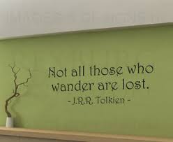 Jrr Tolkien Not All Those Who Wander Are Lost Wall Decal Vinyl Sticker Art A45 Ebay