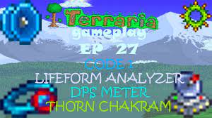 TERRARIA EPISODE 27[1080p60] - Code 1,Lifeform Analyzer,DPS meter & Thorn  Chakram - YouTube