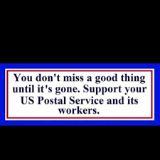 Support The Postal Service Good Advice Going Postal Postal