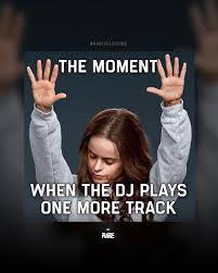 The Moment When The Dj Plays One More Track Techno Spruche Dj Zitate Musik Spruche
