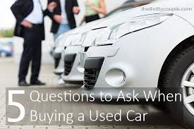 5 Questions To Ask When Buying A Used Car Car Salesman Car Rental This Or That Questions