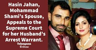 Hasin Jahan, Mohammad Shami's Spouse, Appeals to the Supreme Court for her  Husband's Arrest Warrant.