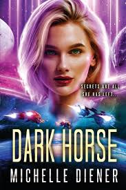 Dark Horse : Diener, Michelle: Amazon.com.au: Books