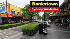 BANKSTOWN - Sydney Australia 2023 Walking Tour - YouTube
