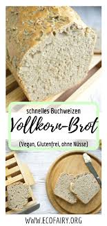 Schnelles Vollkorn Brot Mit Buchweizen Und Sonnenblumenkernen Vegan Glutenfrei Ohne Backmischung Backmischung Baking Mix Dessert Recipes Baking Recipes