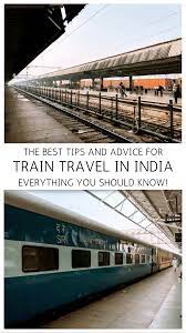 Train Travel In India Everything You Need To Know Lost With Jen India Travel Train Travel Travel