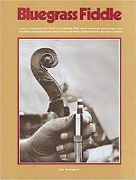 Mel bay learn to play country fiddle by frank zucco paperback $9.99. Bluegrass Fiddle Gene Lowinger 0752187627944 Amazon Com Books