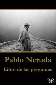 Cuál es el pájaro amarillo. Leer Libro De Las Preguntas De Pablo Neruda Libro Completo Online Gratis