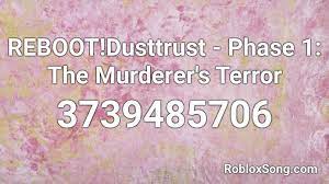 Error sans & danil error sans. Reboot Dusttrust Phase 1 The Murderer S Terror Roblox Id Roblox Music Codes