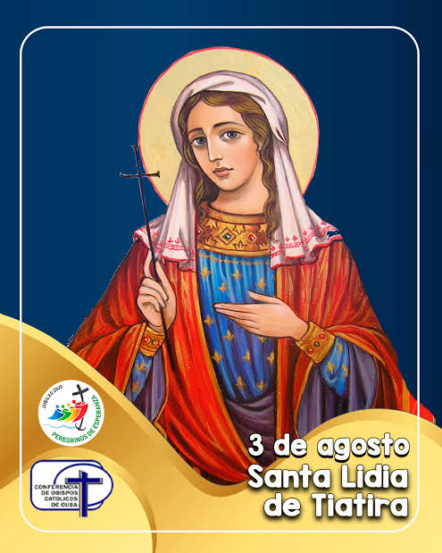 Santa Lidia de Tiatira, 3 de agosto. -