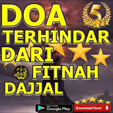 Dajjal akan membawa fitnah besar pada siapapun hingga makhluk di bumi tercerai berai. Doa Terhindar Dari Fitnah Dajjal Google Play à¤µà¤° à¤² à¤… à¤ª à¤¸