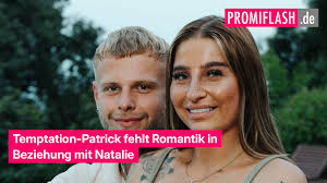 Temptation-Patrick fehlt Romantik in Beziehung mit Natalie