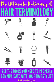 Hairstyling Has Its Own Language Do You Ever Wonder What Some Of The Phrases Mean Check Out The Ultimate Dictionary Of Hair Ter Hair Facts Hair Hair Styles