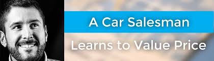 A Car Salesman Learns to Value Price with Matt Medeiros